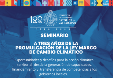 Seminario: "A tres años de la promulgación de la Ley Marco de Cambio Climático"