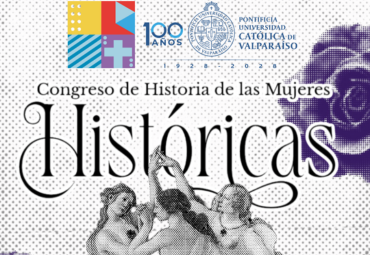 Congreso “Históricas” abordará el protagonismo de las mujeres en la disciplina histórica
