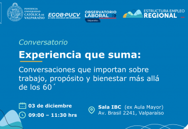 Escuela de Gobierno y Observatorio Laboral de Valparaíso invitan a conversatorio sobre trabajo y bienestar más allá de los 60