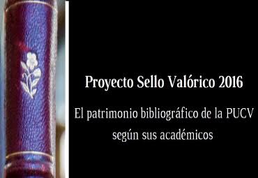 Cuarta conferencia del Proyecto de Sello Valórico "El patrimonio bibliográfico de la PUCV según sus académicos”