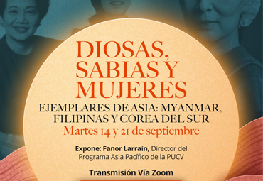 Ciclo "Diosas, sabias y mujeres ejemplares de Asia: Myanmar, Filipinas y Corea del Sur"