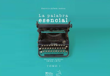 Presentación Libro "La palabra esencial. Discursos inéditos de Patricio Aylwin"
