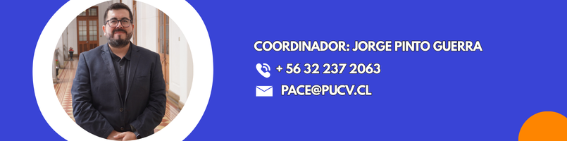 Contacto PACE PUCV: Correo: jorge.pinto@pucv.cl + 56 32 237 2063