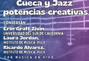 "Encuentro entre filosofía y música: cueca y jazz, potencias creativas
