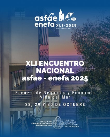 PUCV celebra 70 años de su Escuela de Negocios acogiendo el Encuentro ASFAE-ENEFA 2025