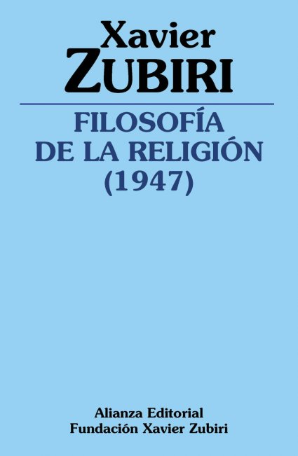 Académico de la Facultad Eclesiástica de Teología PUCV, Dr. Esteban Vargas, edita libro de Xavier Zubiri publicado por Alianza Editorial